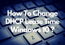 How To Change DHCP Lease Time Windows 10
