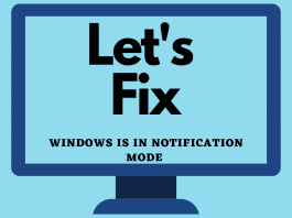 How to fix Windows is in notification mode