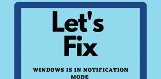 How to fix Windows is in notification mode