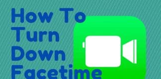 How To Turn Down Facetime Volume