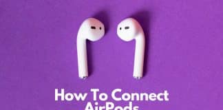 How To Connect AirPods Without A Case?
