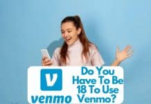 Do You Have To Be 18 To Use Venmo