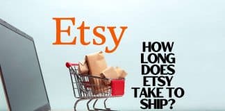 How Long Does Etsy Take To Ship