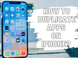 How To Duplicate Apps On iPhone?