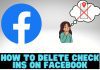how to delete check ins on facebook
