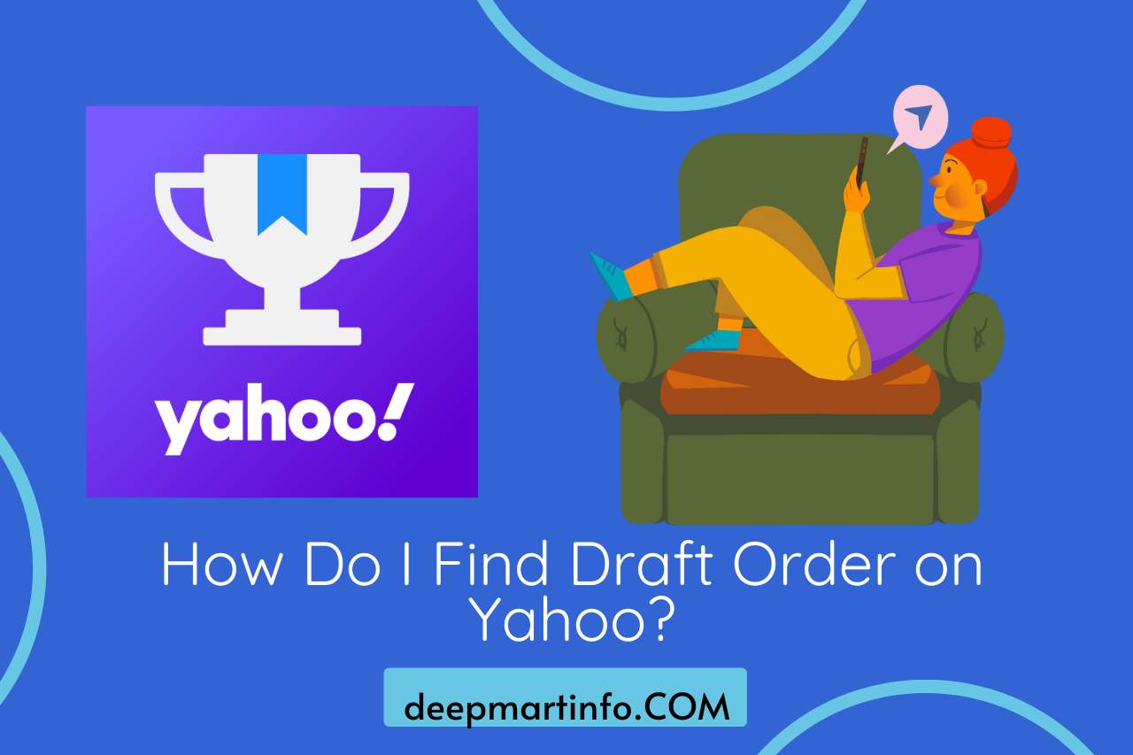 How Do I Find Draft Order on Yahoo