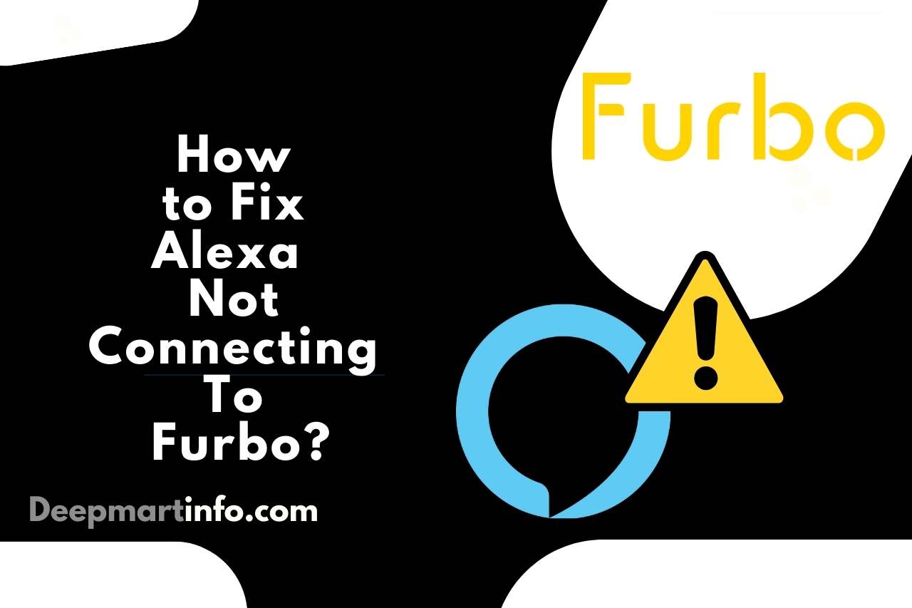 How to Fix Alexa Not Connecting To Furbo
